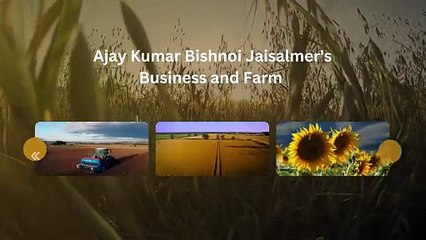 From Jaisalmer to Jaipur: Ajay Kumar Bishnoi’s Agricultural Journey