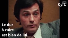 Alain Delon. Le dur à cuire est bien de lui.