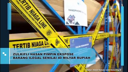 Zulkifli Hasan Pimpin Ekpose Barang Ilegal Senilai 40 Miliar Rupiah