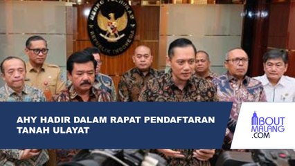 MENTERI AHY MENGHADIRI RAPAT KOORDINASI UNTUK PERCEPATAN PENDAFTARAN TANAH ULAYAT