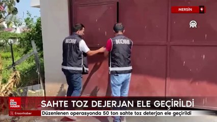 Mersin'de 50 ton sahte deterjan ele geçirildi