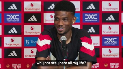 Amad wants to play at United for the rest of his career