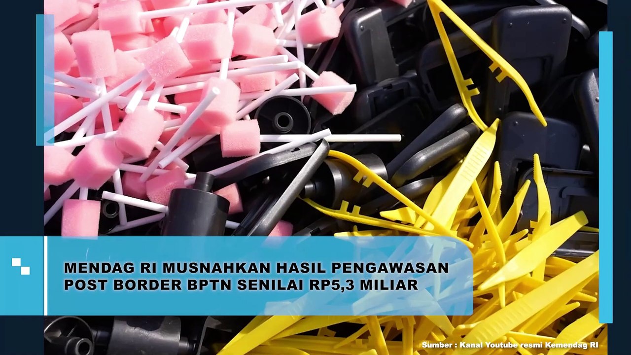 Mendag RI Musnahkan Hasil Pengawasan Post Border BPTN Senilai Rp 5,3 Miliar