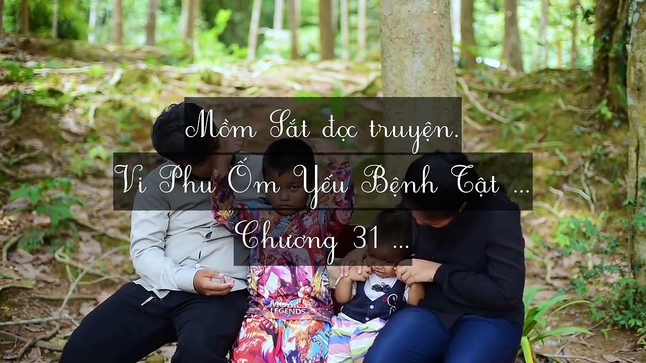 Mới 2024 Chương 31-35: Vi Phu Ốm Yếu Bệnh Tật