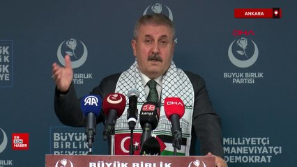 BBP Genel Başkanı Destici: Asıl hedef Türkiye'dir