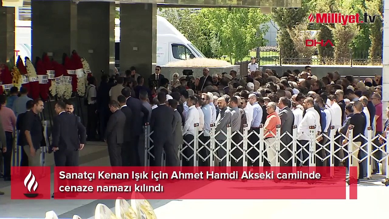 Sanatçı Kenan Işık için, Ahmet Hamdi Akseki camiinde cenaze namazı kılındı