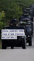 Russia launches third stage of non-strategic nuclear exercises