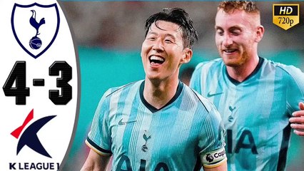 Tottenham Hotspur vs K-League All-Stars 4-3 Extended Highlights & Goals - Friendly 2024