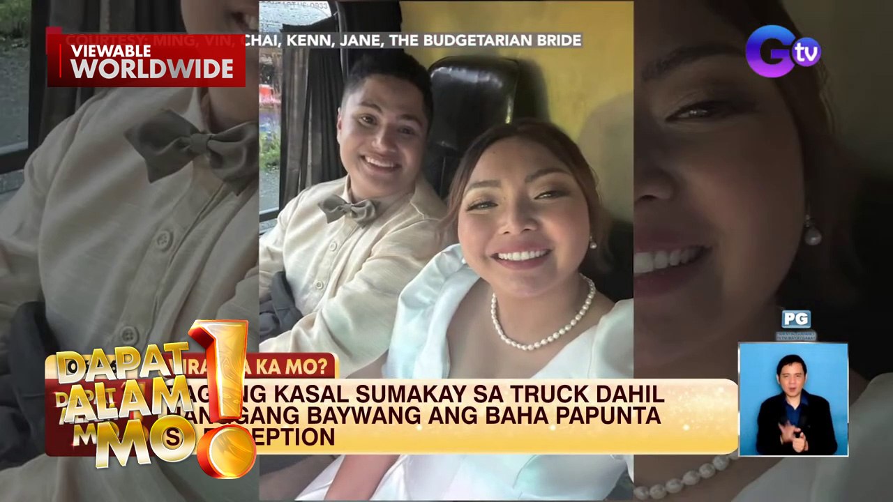 Bagong kasal, sumakay ng truck dahil sa baha | Dapat Alam Mo!