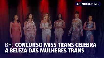 BH: concurso miss trans celebra a beleza das mulheres trans