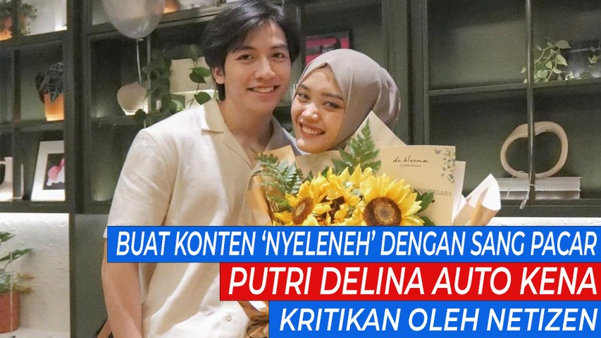 Buat Konten ‘Nyeleneh’ dengan Sang Pacar, Putri Delina Auto Kena Kritikan Oleh Netizen