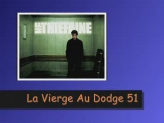 La Vierge Au Dodge 51 - Thiéfaine
