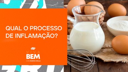 Leite e farinha são alimentos inflamatórios? | VIVA BEM