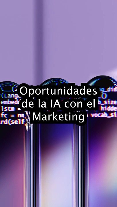 ¿Qué oportunidades ofrece la IA en el marketing?