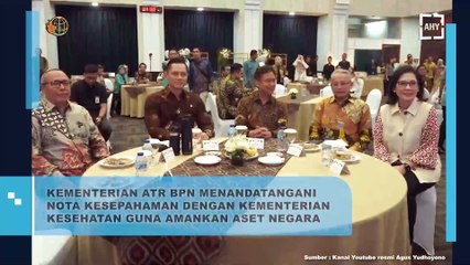 KEMENTERIAN ATR BPN MENANDATANGANI NOTA KESEPAHAMAN DENGAN KEMENTERIAN KESEHATAN GUNA AMANKAN ASET NEGARA