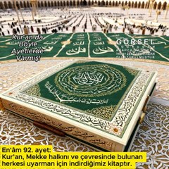 Mekke halkını ve çevresinde bulunan herkesi uyarman için ….. - En'âm 92.ayet