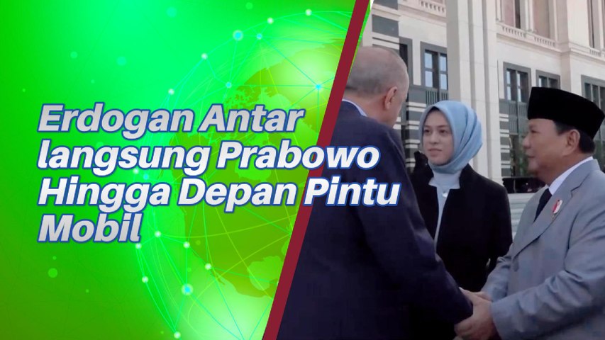 Erdogan Antar Langsung Prabowo Sampai Depan Mobil