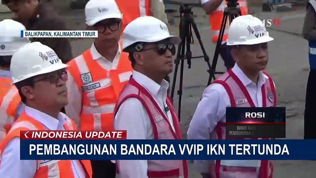 Pembangunan Tertunda, Bandara VVIP IKN Belum Bisa Beroperasi pada 17 Agustus Mendatang