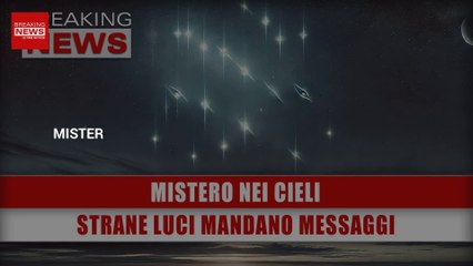 Mistero Nei Cieli: Strane Luci Mandano Messaggi!