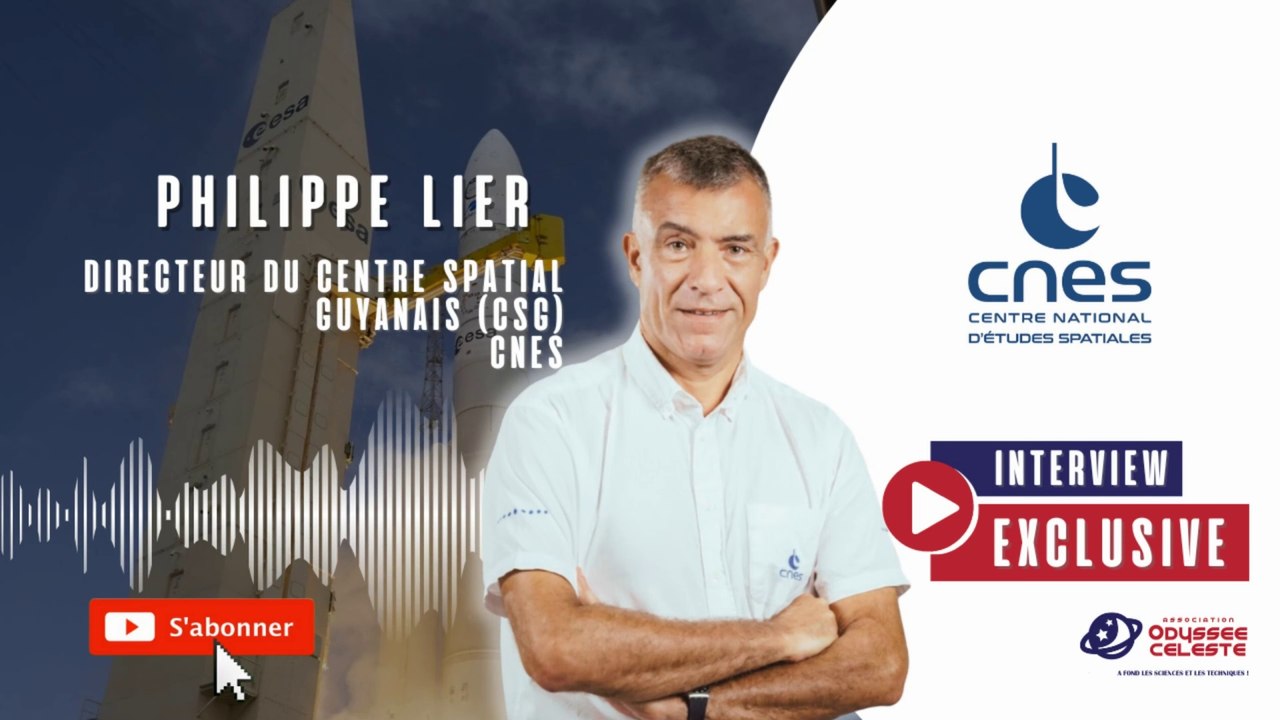 Philippe LIER – Directeur du Centre Spatial Guyanais (CSG) – CNES