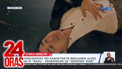 Pagkamatay ng karakter ni Benjamin Alves na si “Basil,” inabangan sa “Widows’ War” | 24 Oras