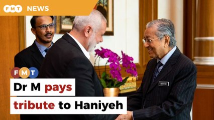 Angry Dr M pays tribute to ‘soft spoken, lion-hearted’ Haniyeh