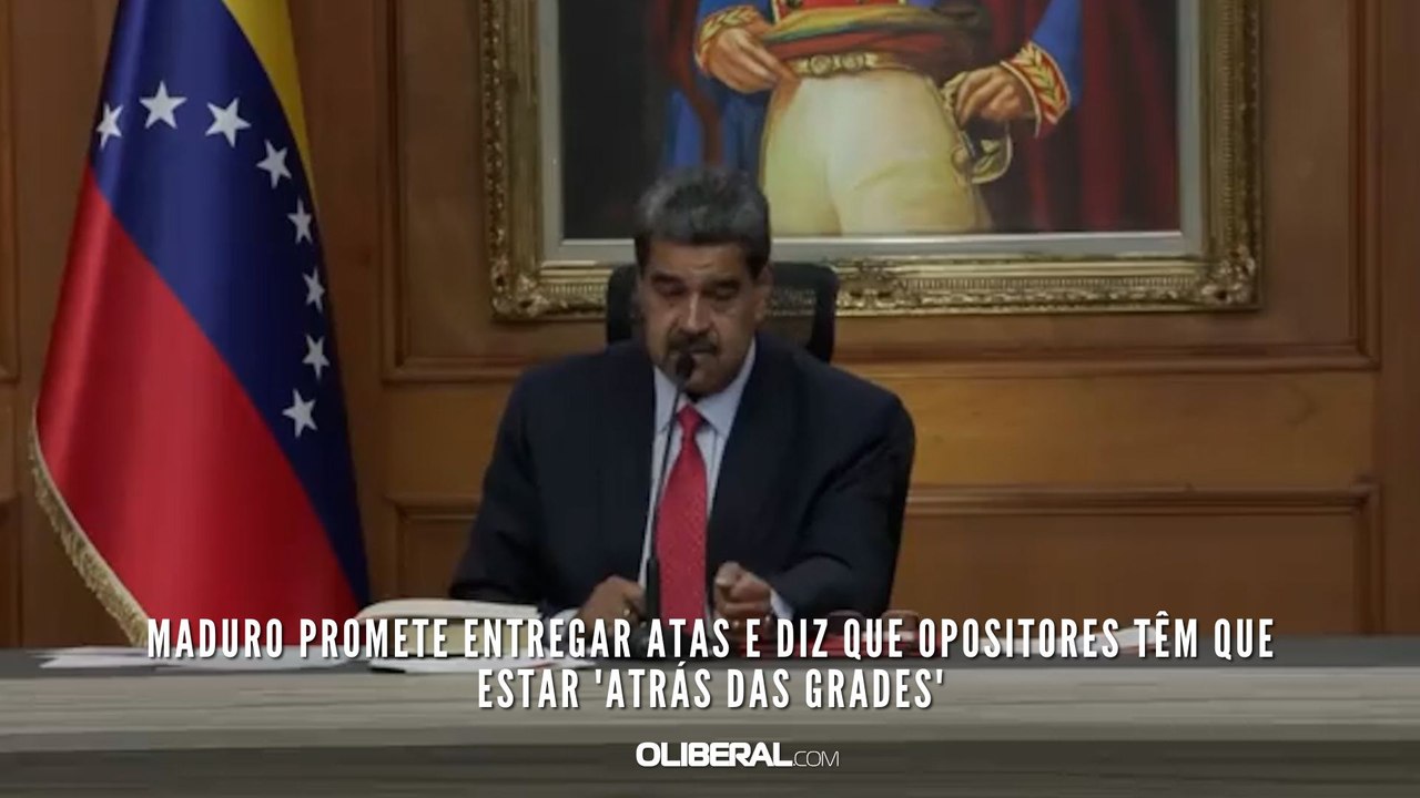 Maduro promete entregar atas e diz que opositores têm que estar 'atrás das grades'