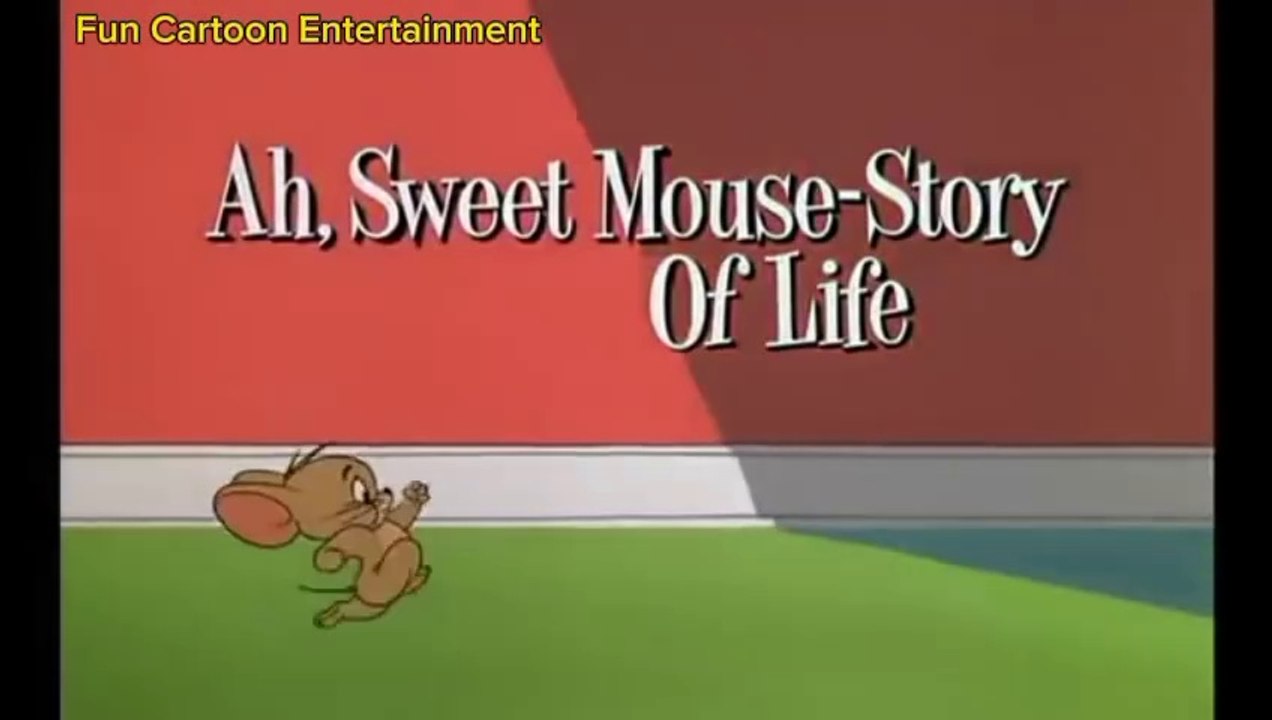 Tom and Jerry - Ah, Sweet Mouse Story of Life - video Dailymotion