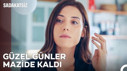 Asya'nın Gözleri Geçmişe Daldı... - Sadakatsiz