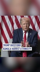 Trump Questions Kamala Harris’s Ethnicity