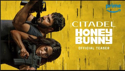 Citadel: Honey Bunny | Official Teaser - Prime Video