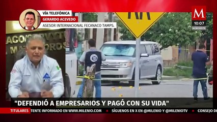 "Julio Almanza fue sacrificado por defender a empresarios y comerciantes": Asesor Fecanaco