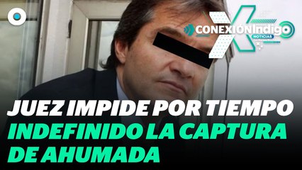 Carlos Ahumada afianza su libertad con Amparo: No será recapturado | Reporte Indigo