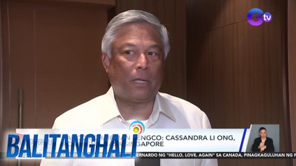PAGCOR Chairman Tengco - Cassandra Li Ong, posibleng nasa Singapore | Balitanghali