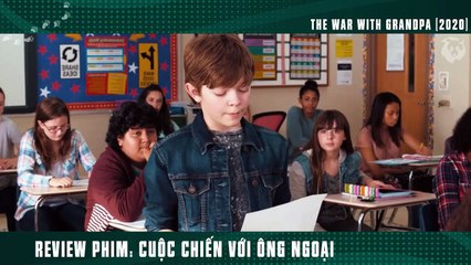 [Review Phim] Thằng Cháu Đáo Để Khiêu Chiến Với Ông Ngoại Báo Thủ
