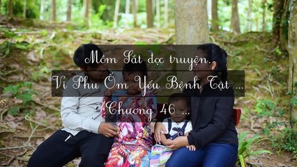 Mới 2024 Chương 46-50: Vi Phu Ốm Yếu Bệnh Tật