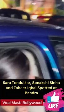 Sara Tendulkar, Sonakshi Sinha and Zaheer Iqbal Spotted at Bandra Viral Masti Bollywood