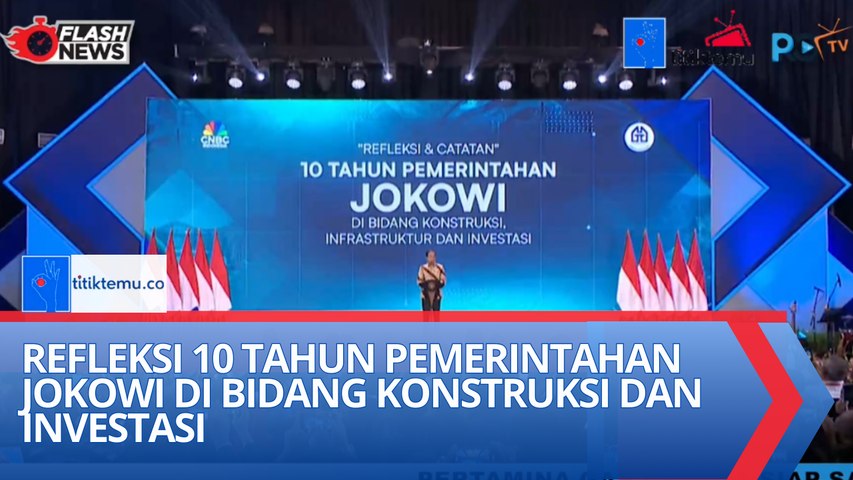 Refleksi 10 Tahun Pemerintahan Jokowi di Bidang Konstruksi dan Investasi