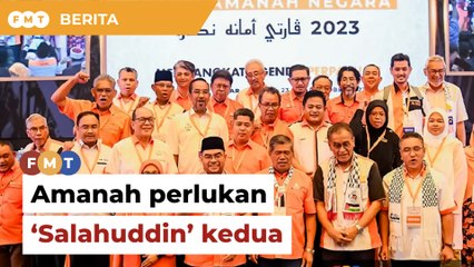 Download Video: Amanah perlu lahir 'Salahuddin' kedua, kata penganalisis