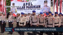 15 Ribu Personel Polisi Siap Amankan Pilkada Di Sulsel