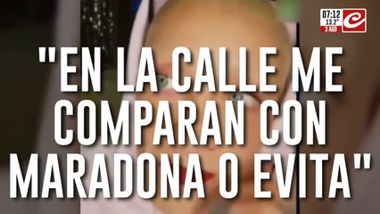 Furia de GH dice que en la calle la comparan con Maradona o Evita
