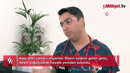 Kalp krizi sonucu organları iflasın eşiğine gelen genç, beyni soğutularak hayata yeniden tutundu