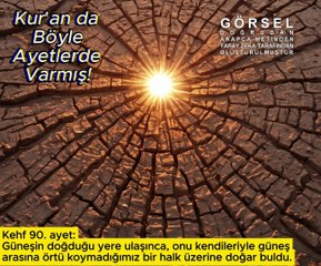 Güneşin doğduğu yere ulaşınca….. - Kehf 90.ayet