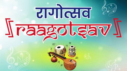 RAAGOTSAV HINDUSTANI MUSIC CHANNEL