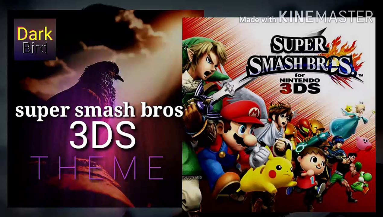 super smash bros 3DS Theme ( Dark Bird )