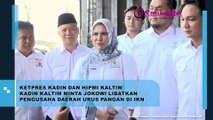 Ketpres Kadin dan HIPMI Kaltim Minta Presiden Jokowi Libatkan Pengusaha Daerah Urus Pangan di IKN