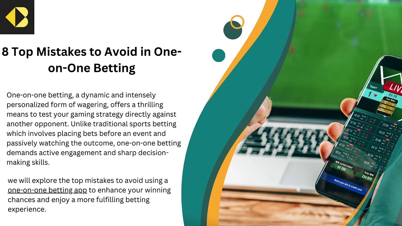 8 Common Mistakes to Avoid in One-on-One Betting: Tips for Smarter Wagering
