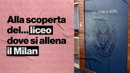 I segreti del liceo dove... si allena il Milan