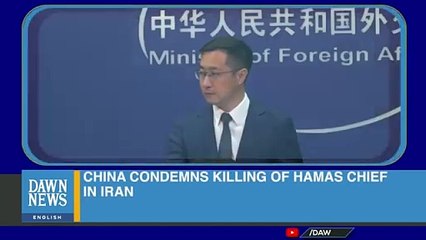 China Condemns Killing Of Hamas Chief In Iran