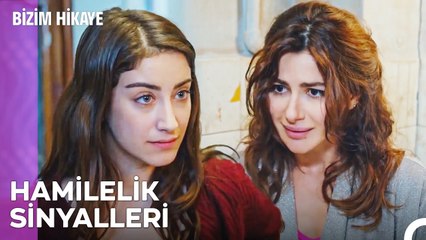 Tülay'ın Hamilelik Belirtileri Başladı - Bizim Hikaye